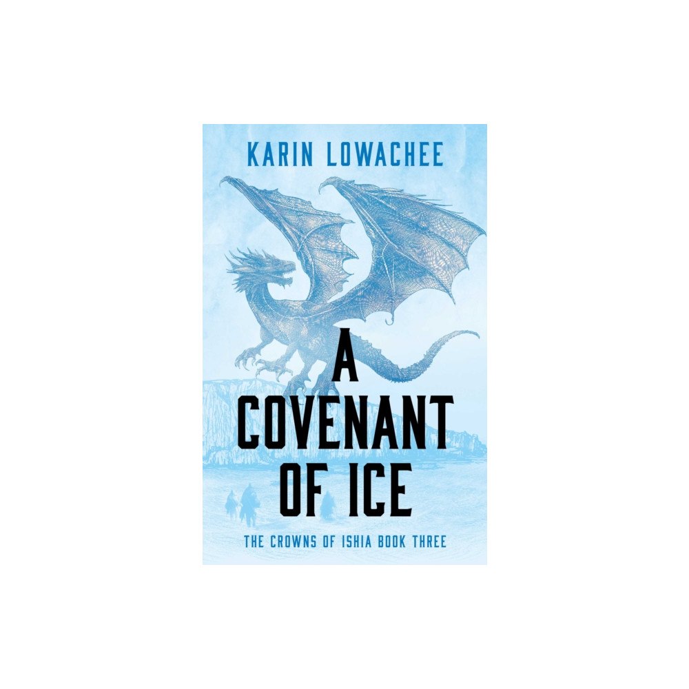 Rebellion Publishing Ltd. A Covenant of Ice (häftad, eng)