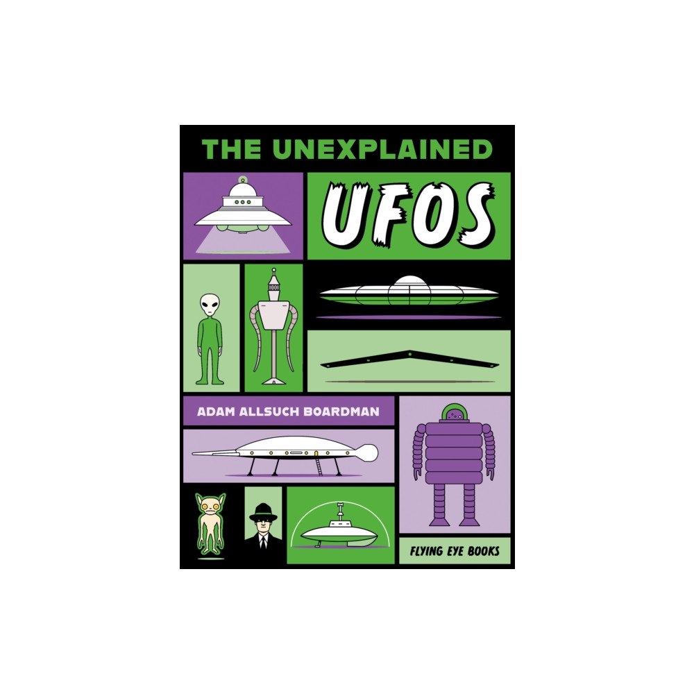 Flying Eye Books The Unexplained: UFOs (häftad, eng)