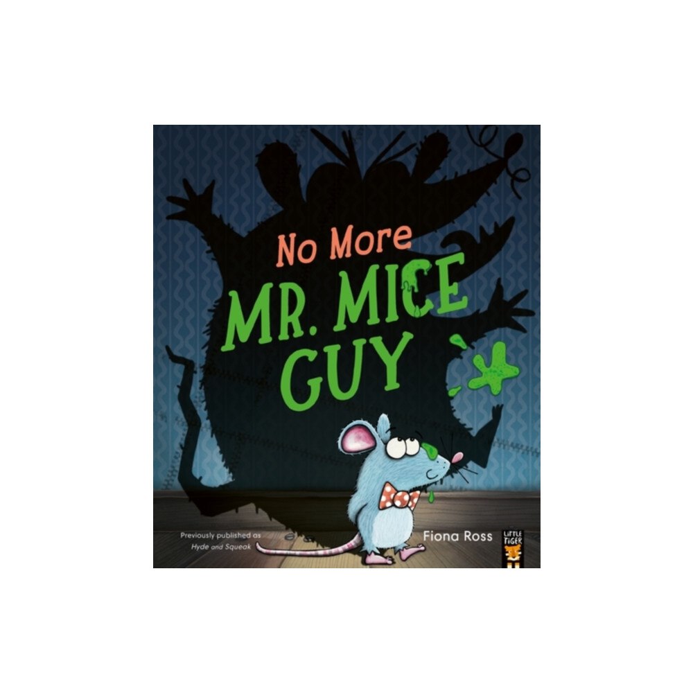 Little Tiger Press Group No More Mr. Mice Guy (häftad, eng)