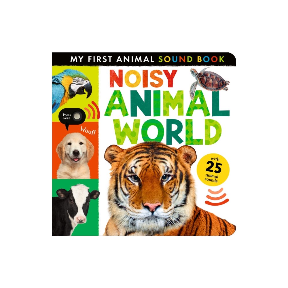 Little Tiger Press Group Noisy Animal World (bok, board book, eng)