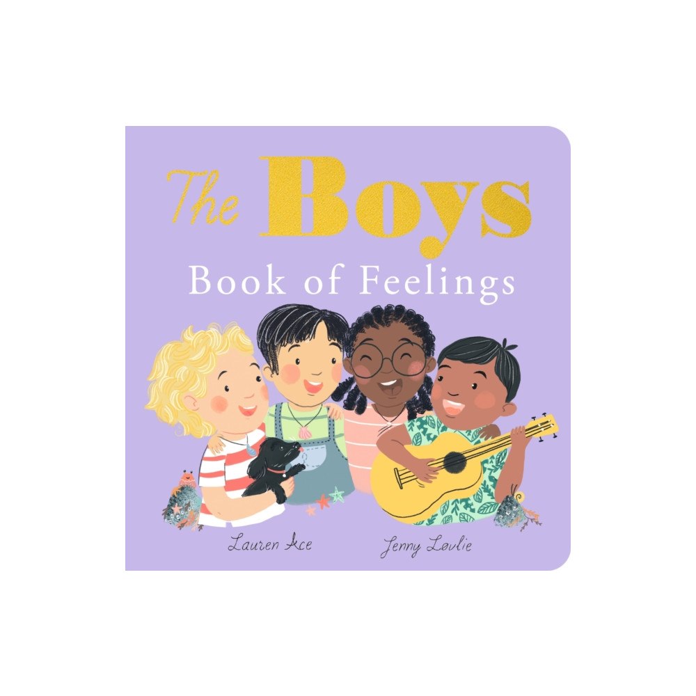Little Tiger Press Group The Boys Book of Feelings (bok, board book, eng)