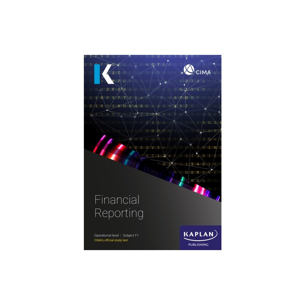 Kaplan Publishing F1 FINANCIAL REPORTING - STUDY TEXT (häftad, eng)