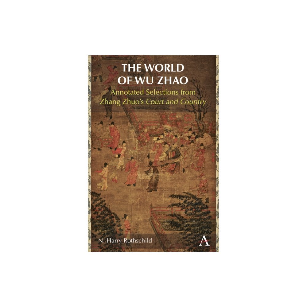 Anthem press The World of Wu Zhao (häftad, eng)