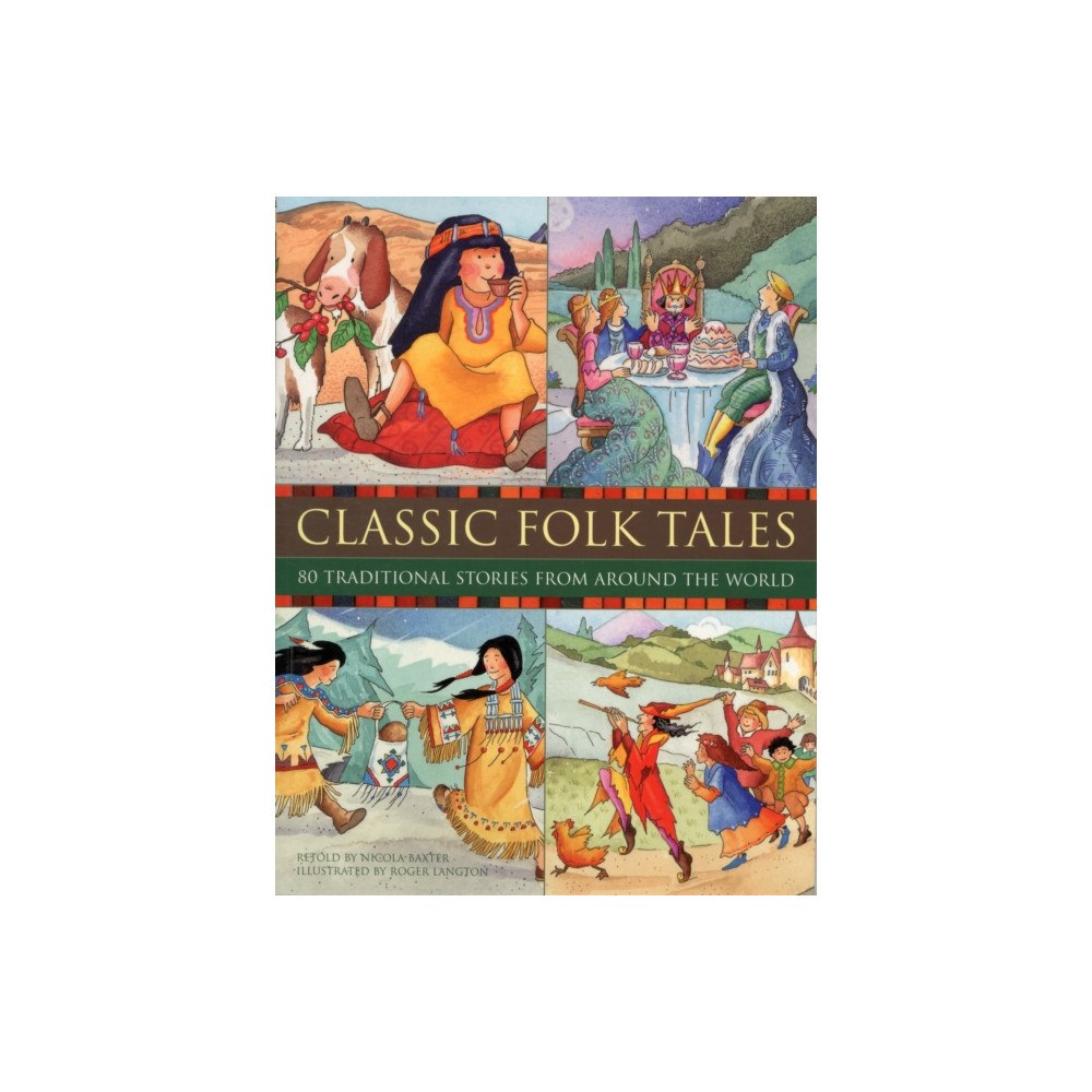 Anness publishing Classic Folk Tales (inbunden, eng)