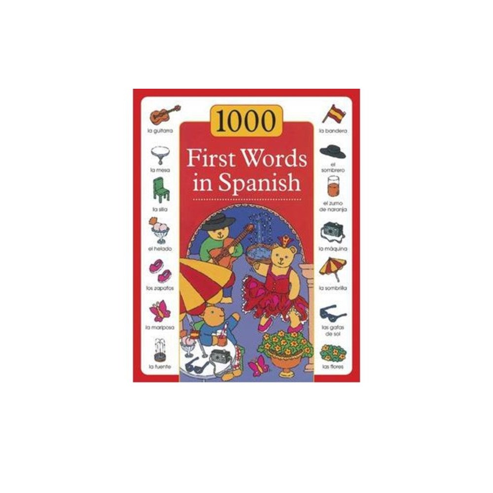 Anness publishing 1000 First Words in Spanish (inbunden, eng)