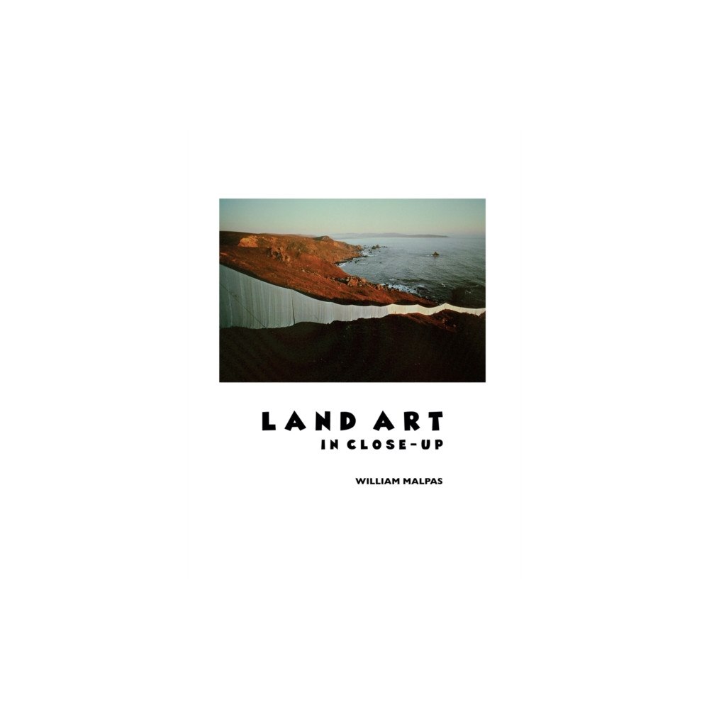 Crescent Moon Publishing Land Art in Close-Up (inbunden, eng)