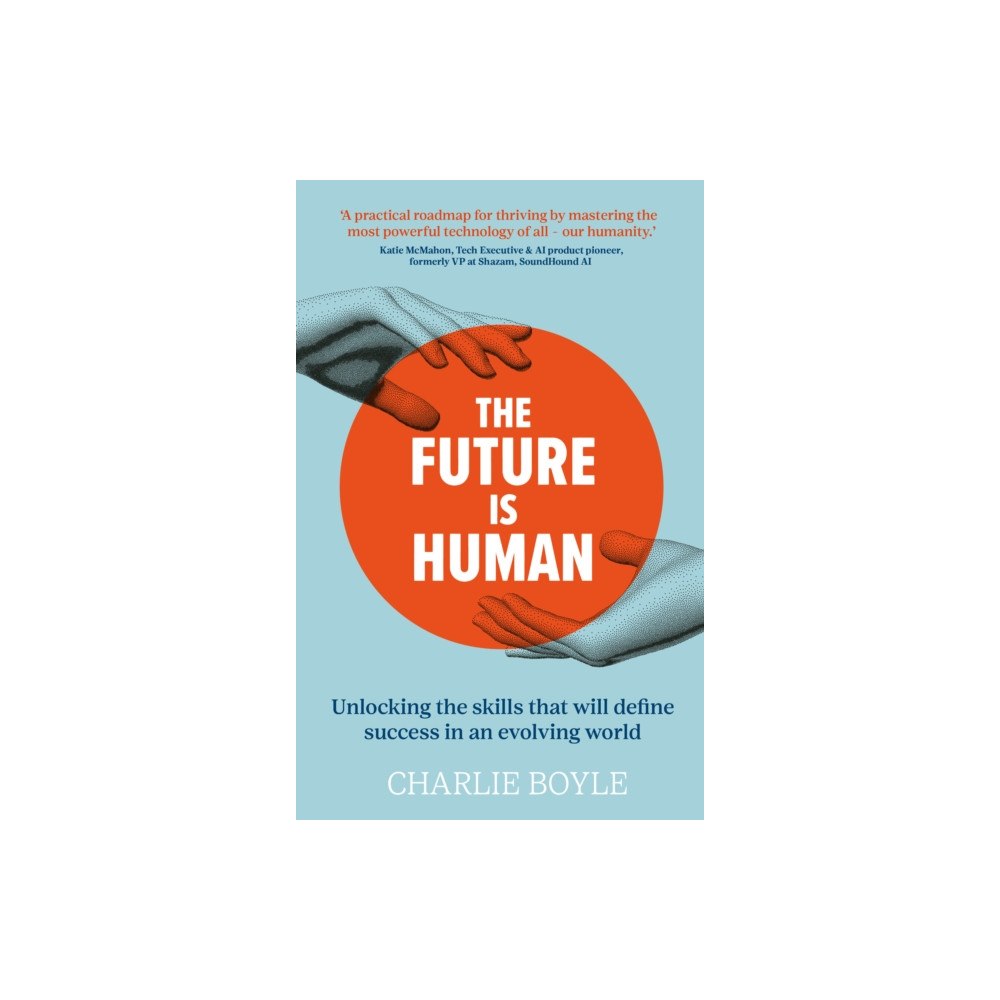 Right Book Press The Future is Human (häftad, eng)