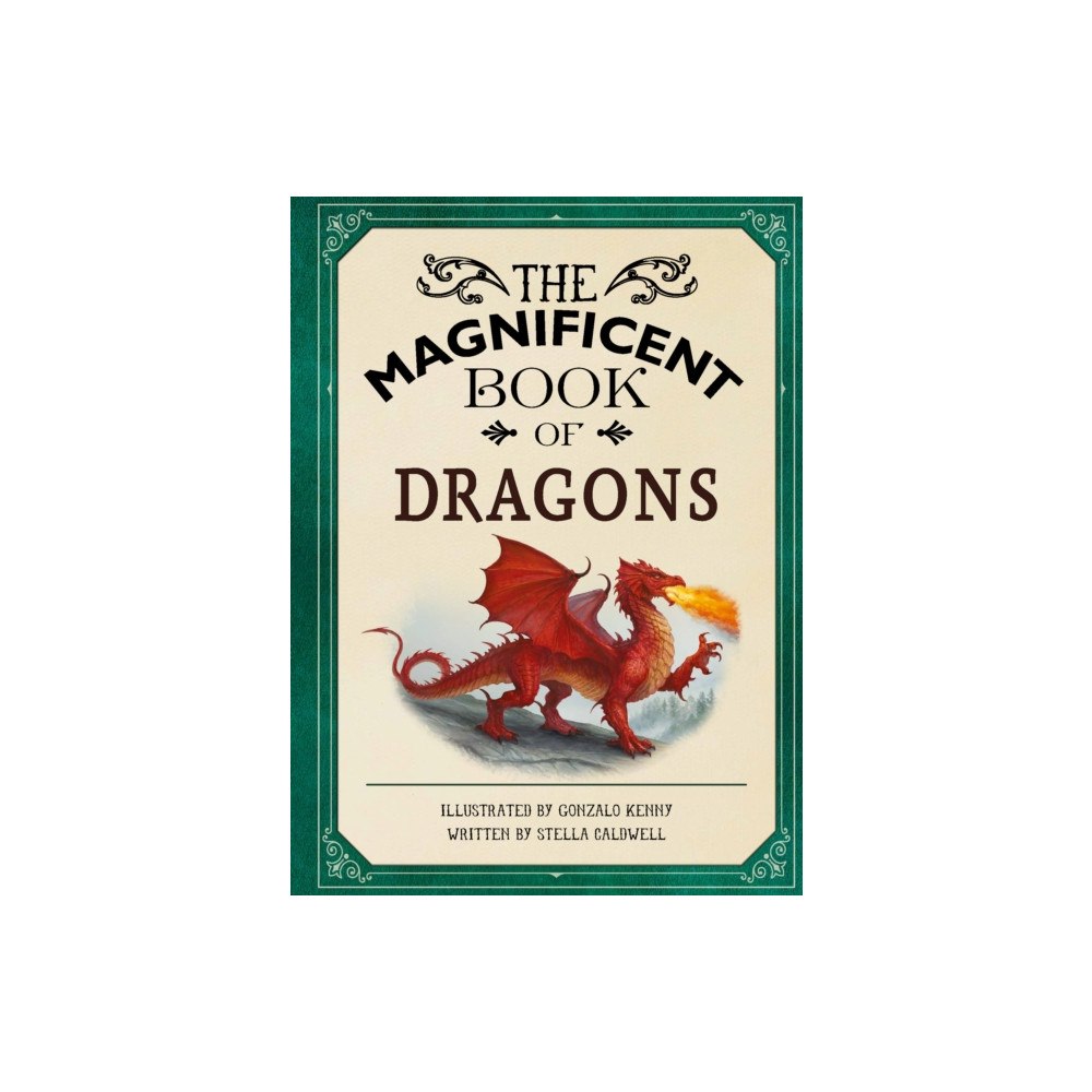 Weldon Owen Children's Books The Magnificent Book of Dragons (häftad, eng)
