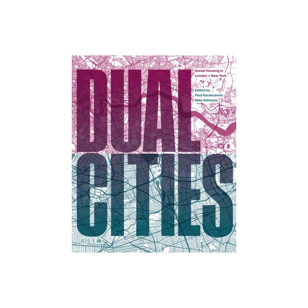 RIBA Publishing Dual Cities (inbunden, eng)