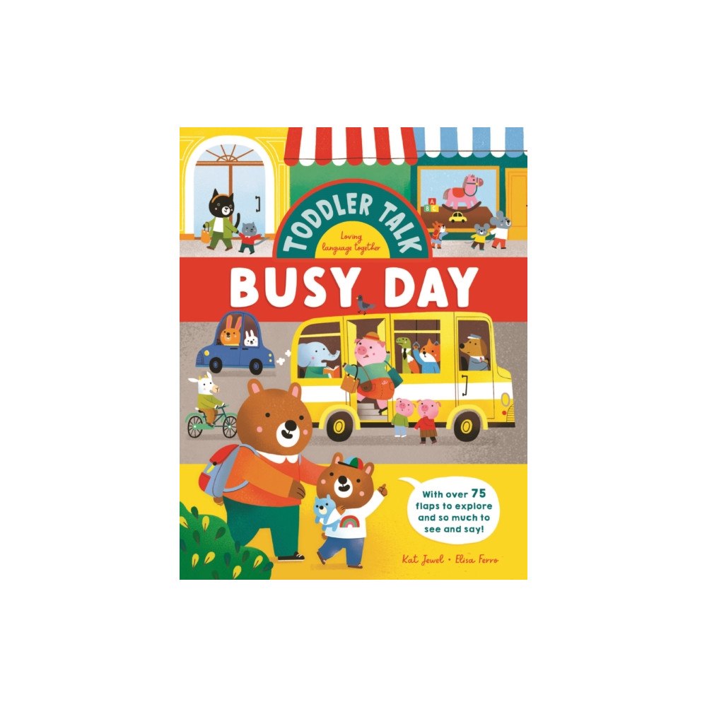 Townhouse Publishing Ltd Toddler Talk: Busy Day (bok, board book, eng)
