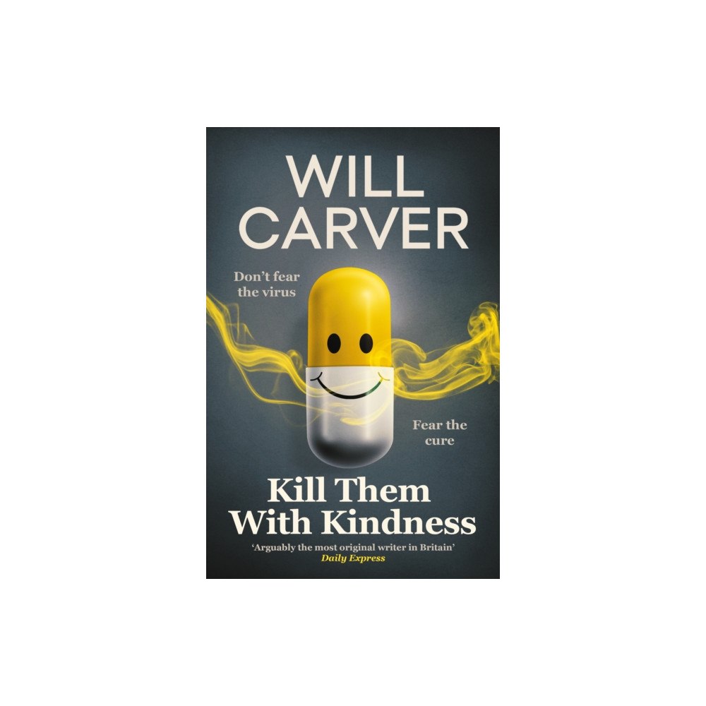 Orenda Books Kill Them with Kindness (häftad, eng)