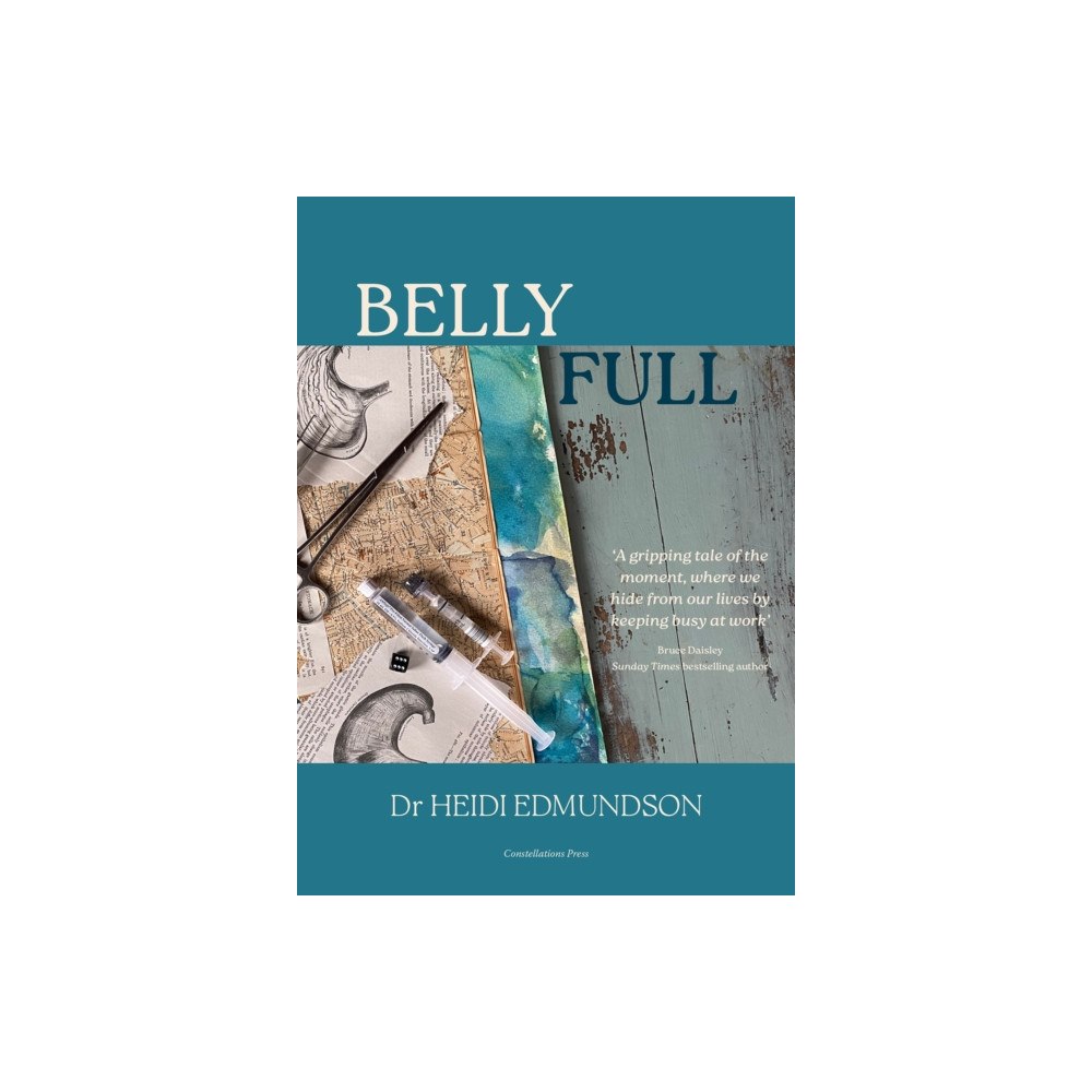 Constellations Press Belly Full (inbunden, eng)
