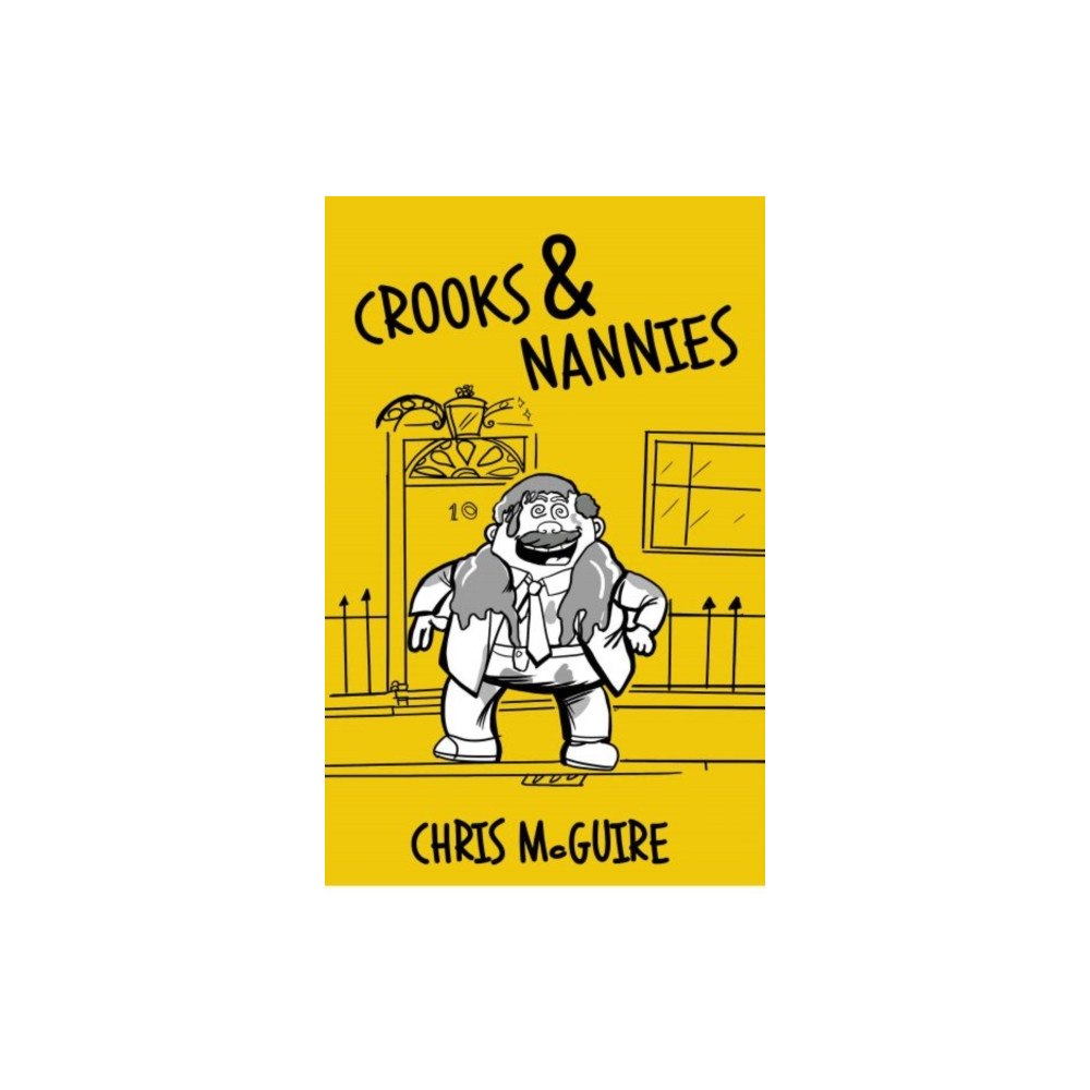 Candy Jar Books Crooks and Nannies - A N.A.U.G.H.T.Y Beginning (häftad, eng)