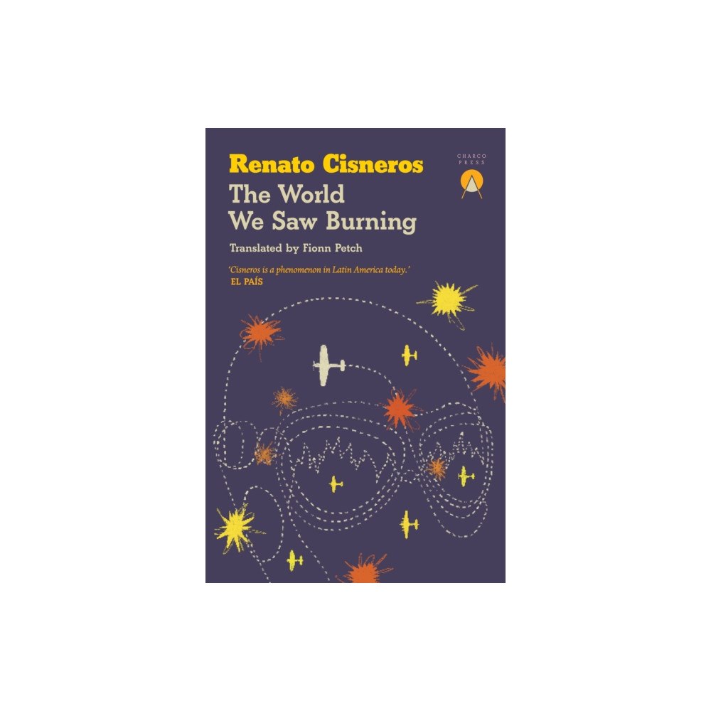 Charco Press The World We Saw Burning (häftad, eng)