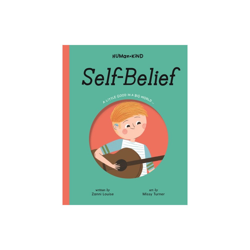 Five Mile Press Pty Ltd Human Kind: Self-Belief (inbunden, eng)