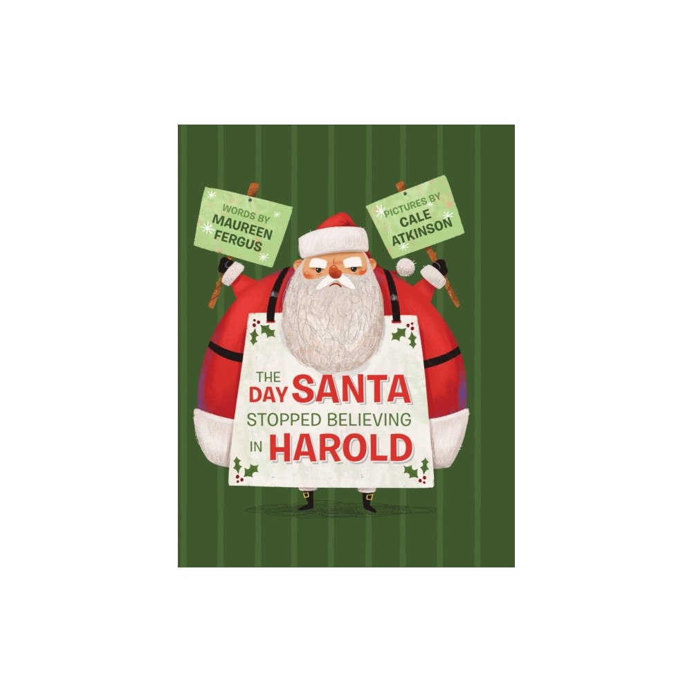 Five Mile The Day Santa Stopped Believing in Harold (inbunden, eng)