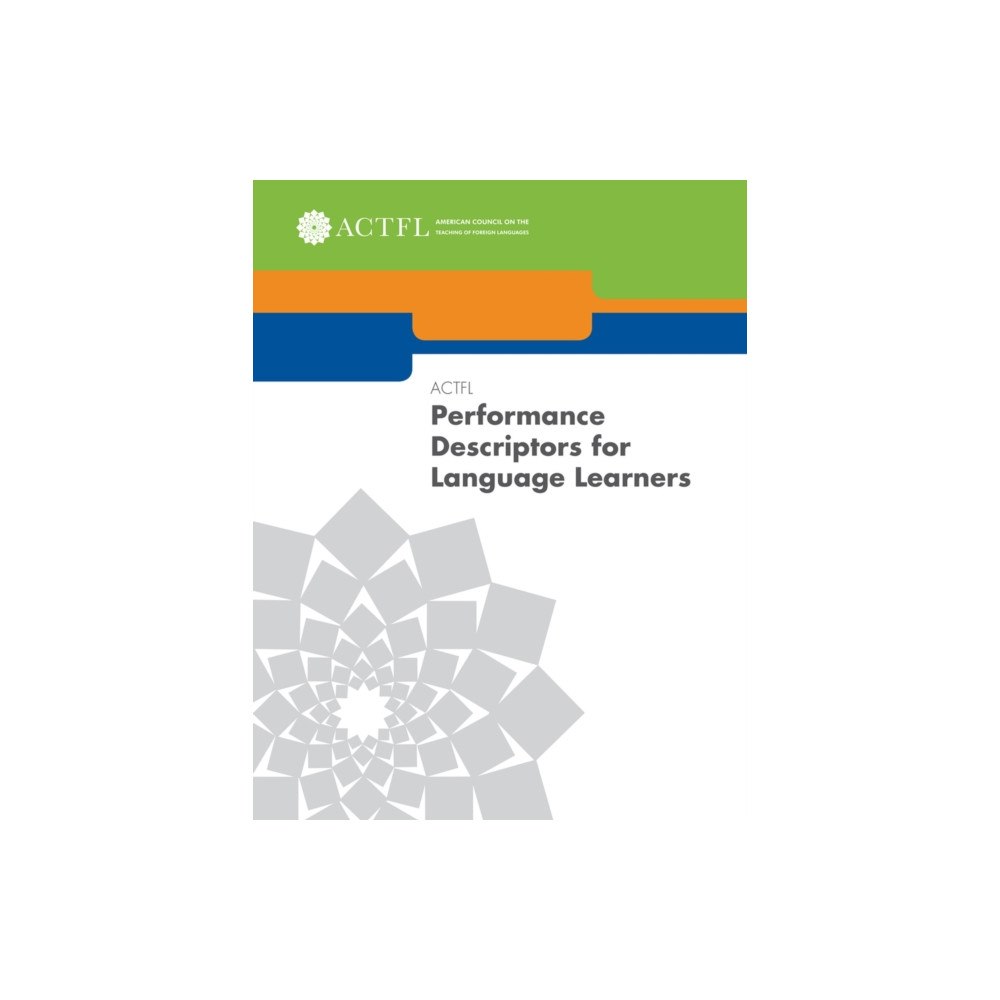 American Council on the Teaching of Foreign Langua ACTFL Performance Descriptors for Language Learners (häftad, eng)