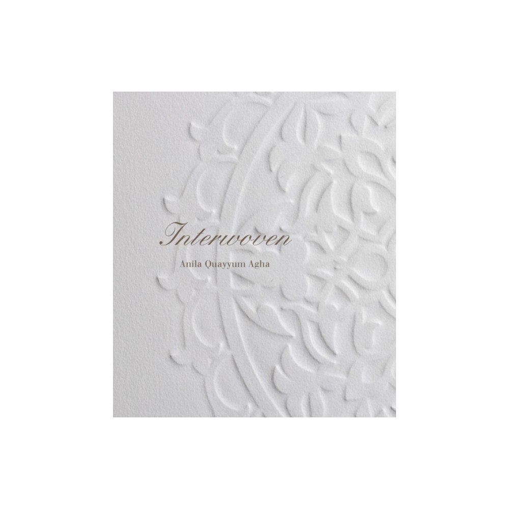 Dancing Foxes Press Anila Quayyum Agha: Interwoven (häftad, eng)