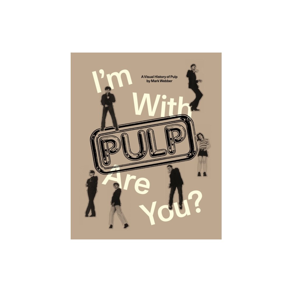 Hat & Beard I'm With Pulp, Are You? (häftad, eng)