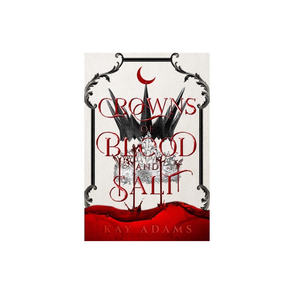 Inimitable Books, LLC Crowns of Blood and Salt (inbunden, eng)