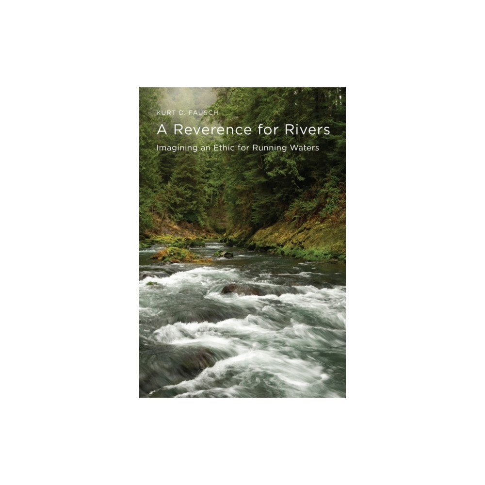 Oregon State University A Reverence for Rivers (häftad, eng)