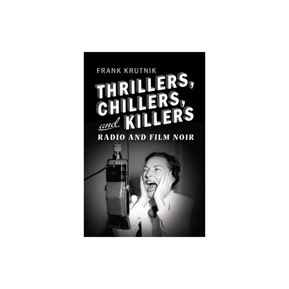 Rutgers University Press Thrillers, Chillers, and Killers (häftad, eng)