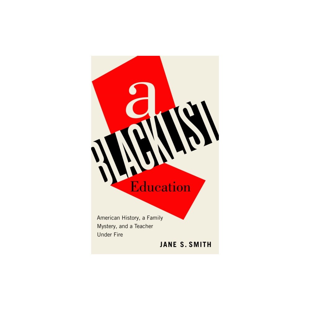 Rutgers University Press A Blacklist Education (inbunden, eng)