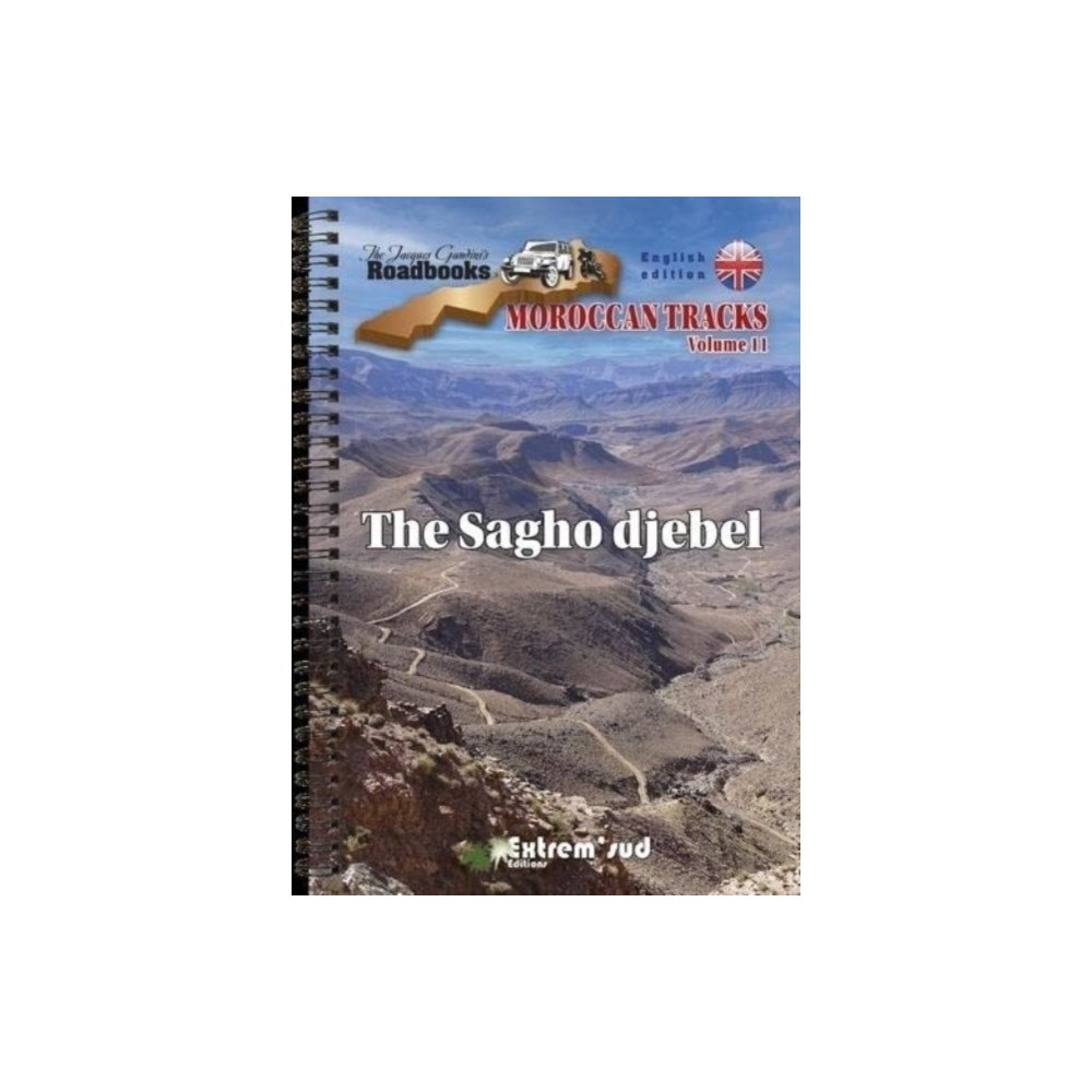 Serre Moroccan tracks 11 The Sagho djebel (bok, spiral, eng)