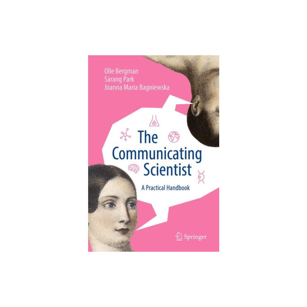 Springer International Publishing AG The Communicating Scientist (inbunden, eng)