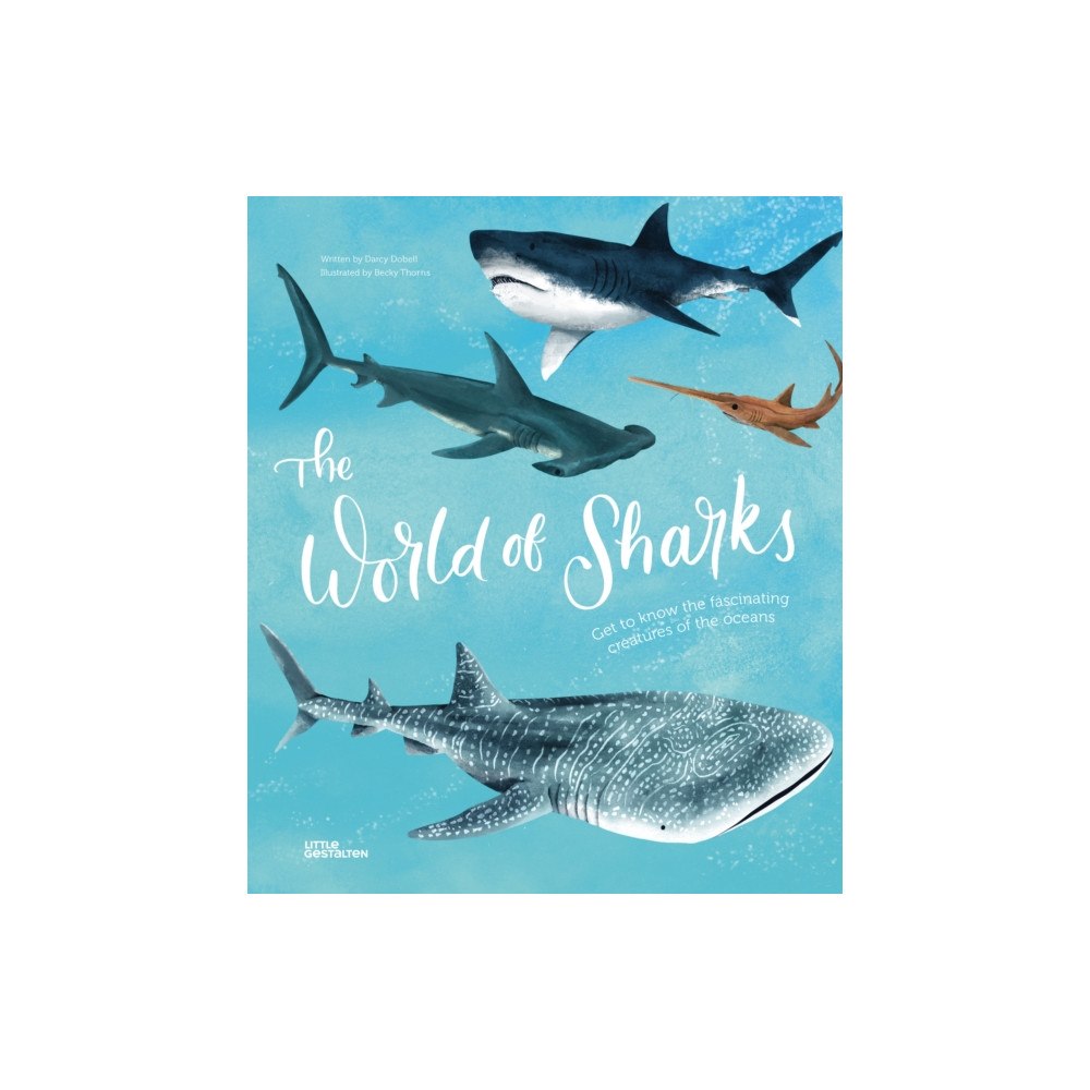 Die Gestalten Verlag The World of Sharks (inbunden, eng)
