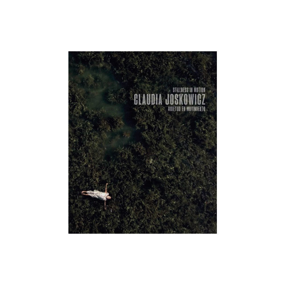 Turner Claudia Joskowicz: Stillness in Motion (inbunden, eng)