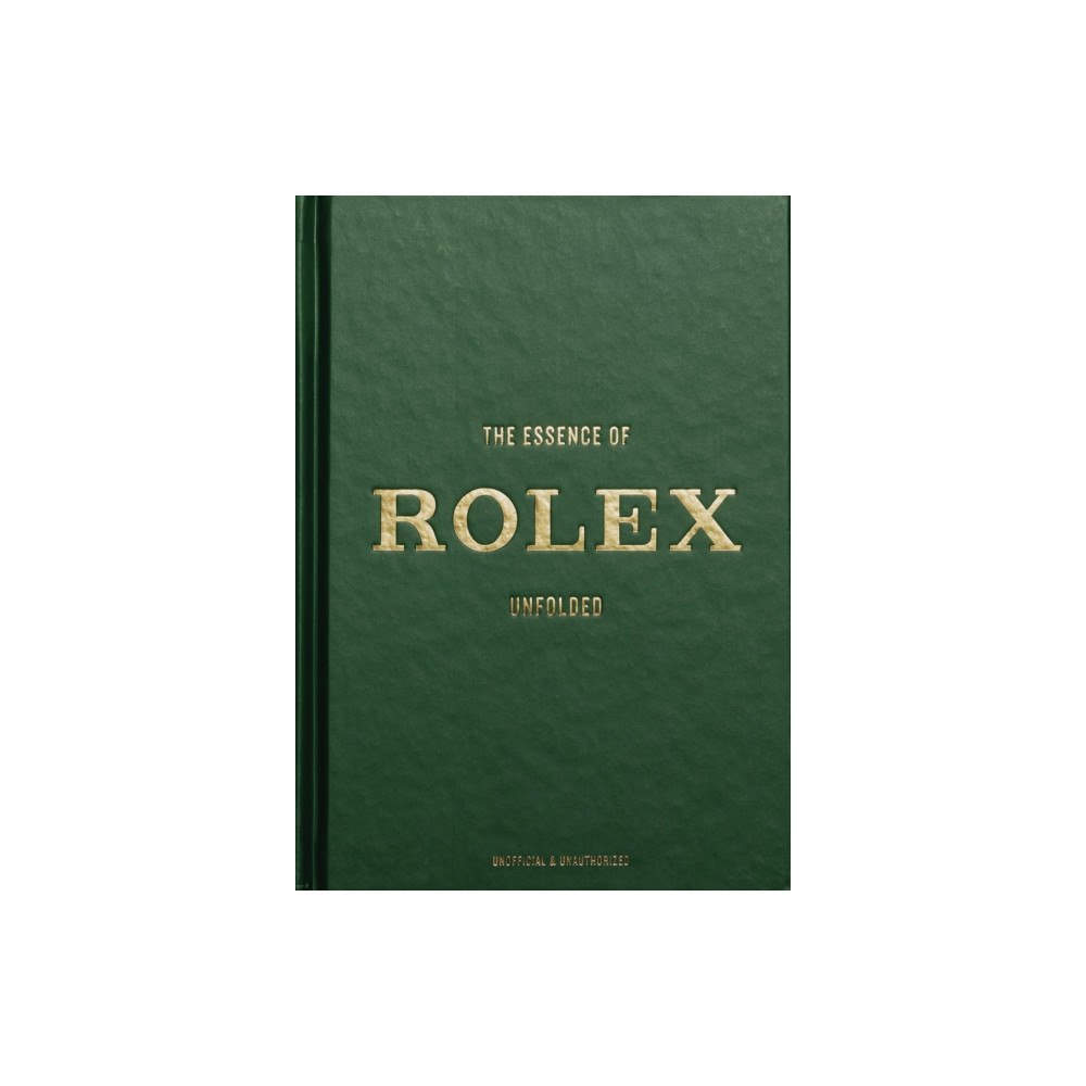 Helmin & Sorgenfri The Essence of Rolex (inbunden, eng)