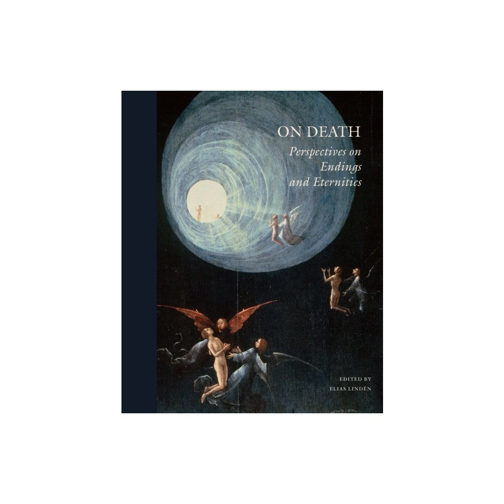 Stolpe Publishing On Death: Perspectives on endings and eternities (inbunden, eng)