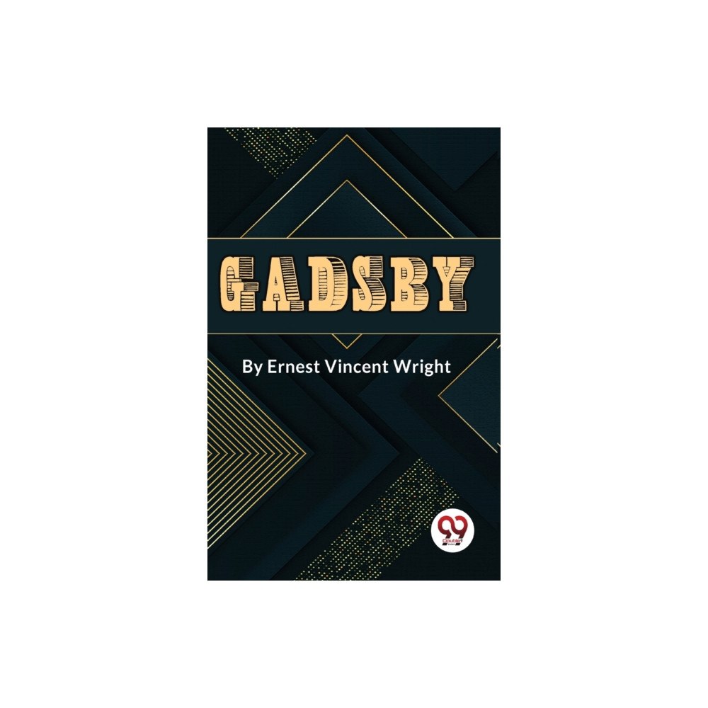 Double 9 Books Gadsby A Story of Over 50,000 Words Without Using the Letter "E" (häftad, eng)
