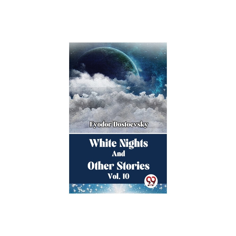 Double 9 Books White Nights And Other Stories Vol. 10 (häftad, eng)