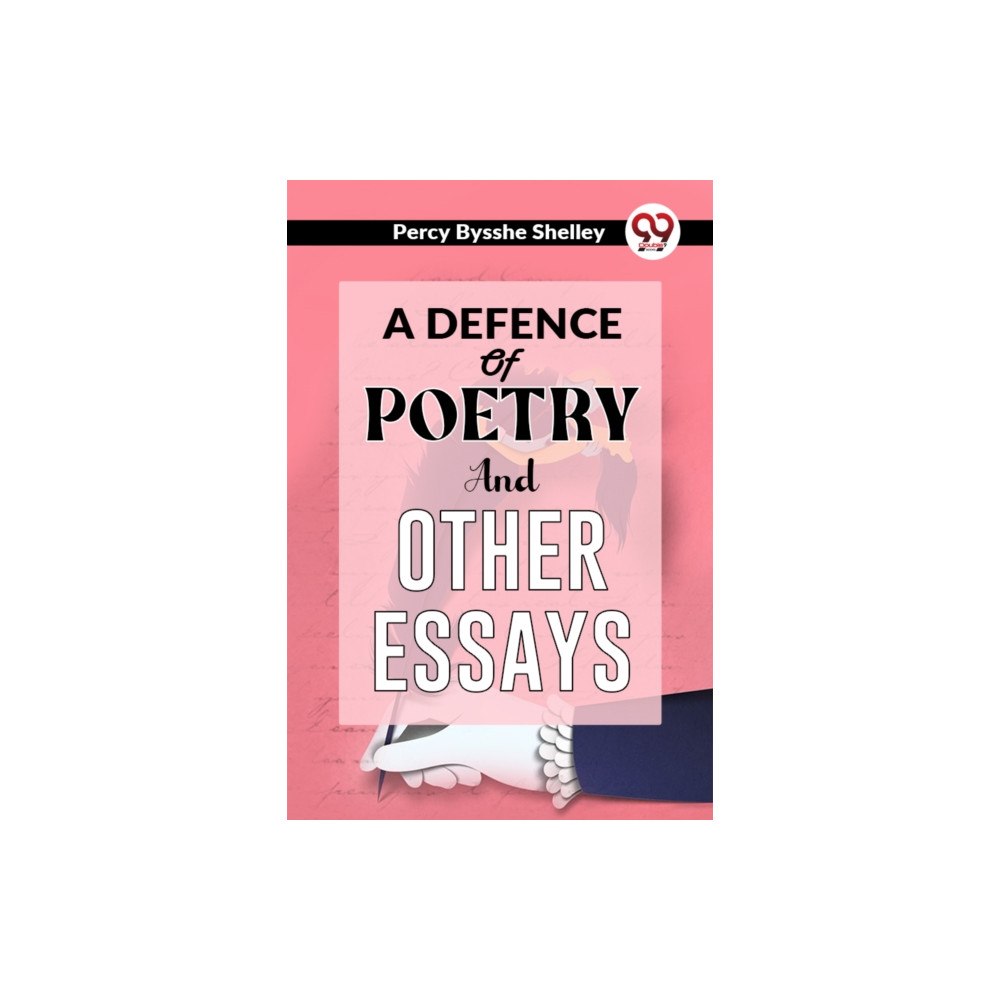 Double 9 Books A Defence Of Poetry And Other Essays (häftad, eng)