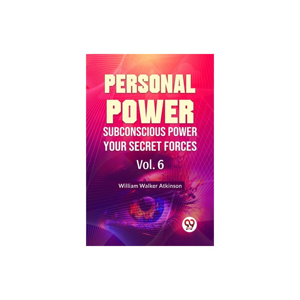 Double 9 Books Personal Power Subconscious Power Your Secret Forces Vol.6 (häftad, eng)
