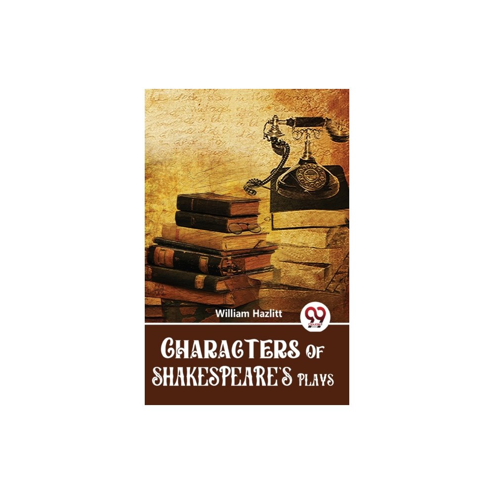 Double 9 Books Characters Of Shakespeare'S Plays (häftad, eng)
