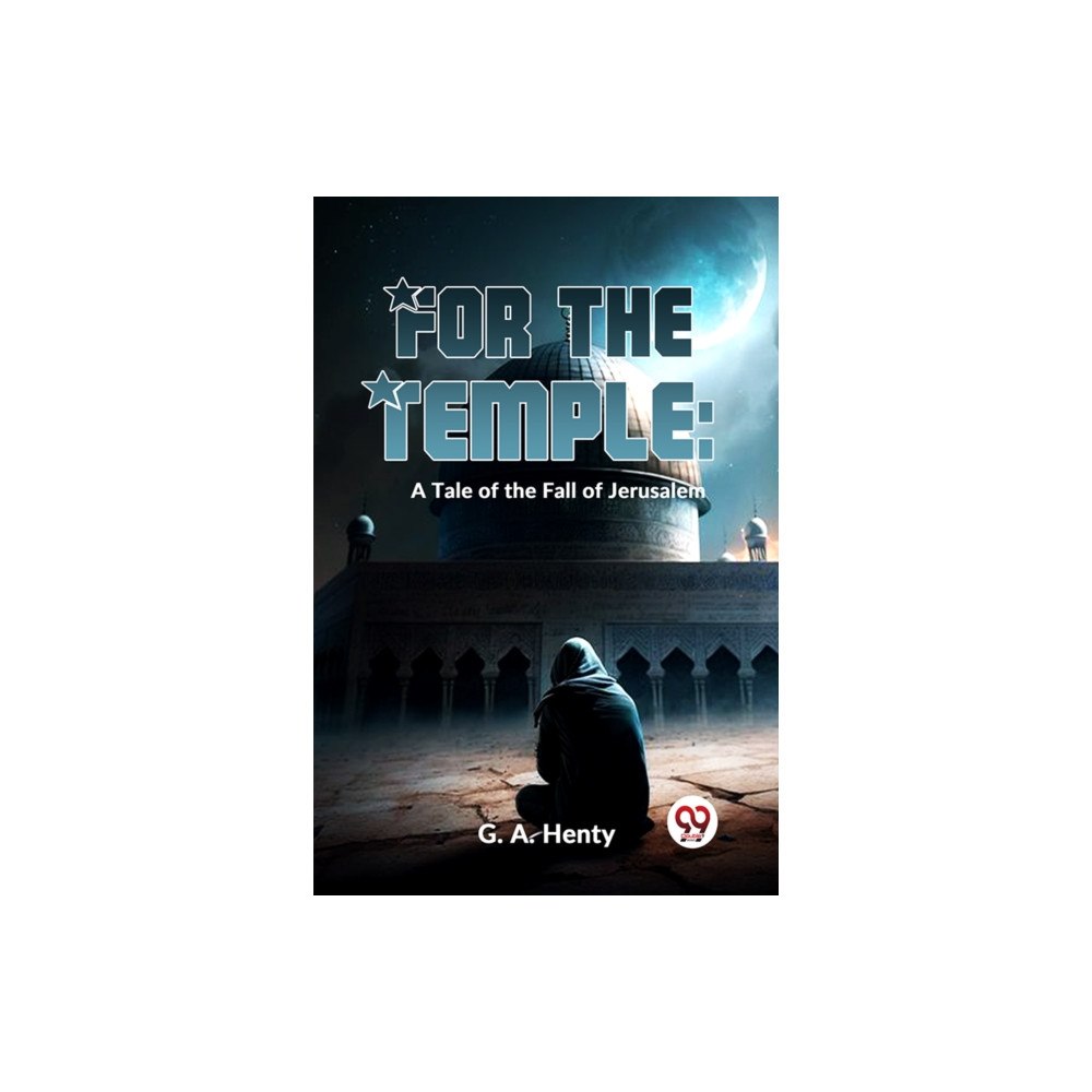 Double 9 Books For The Temple: A Tale Of The Fall Of Jerusalem (häftad, eng)
