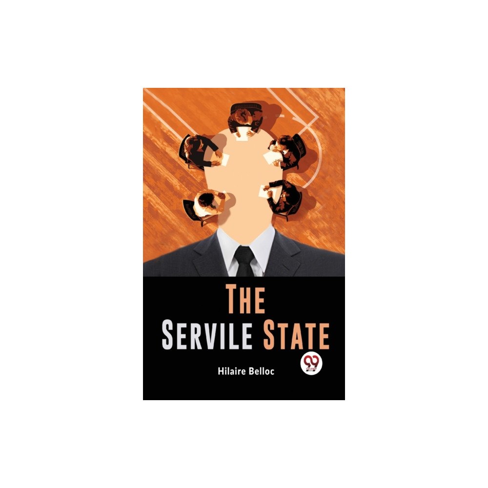 Double 9 Books The Servile State (häftad, eng)