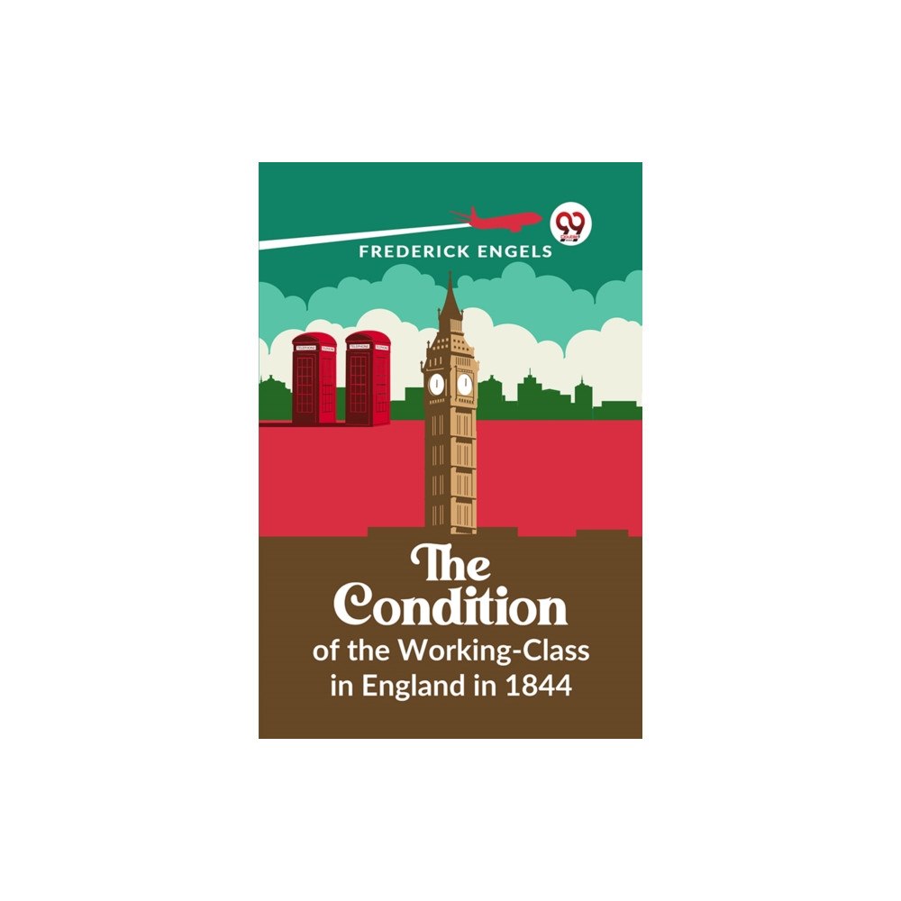 Double 9 Books The Condition Of The Working-Class In England In 1844 (häftad, eng)