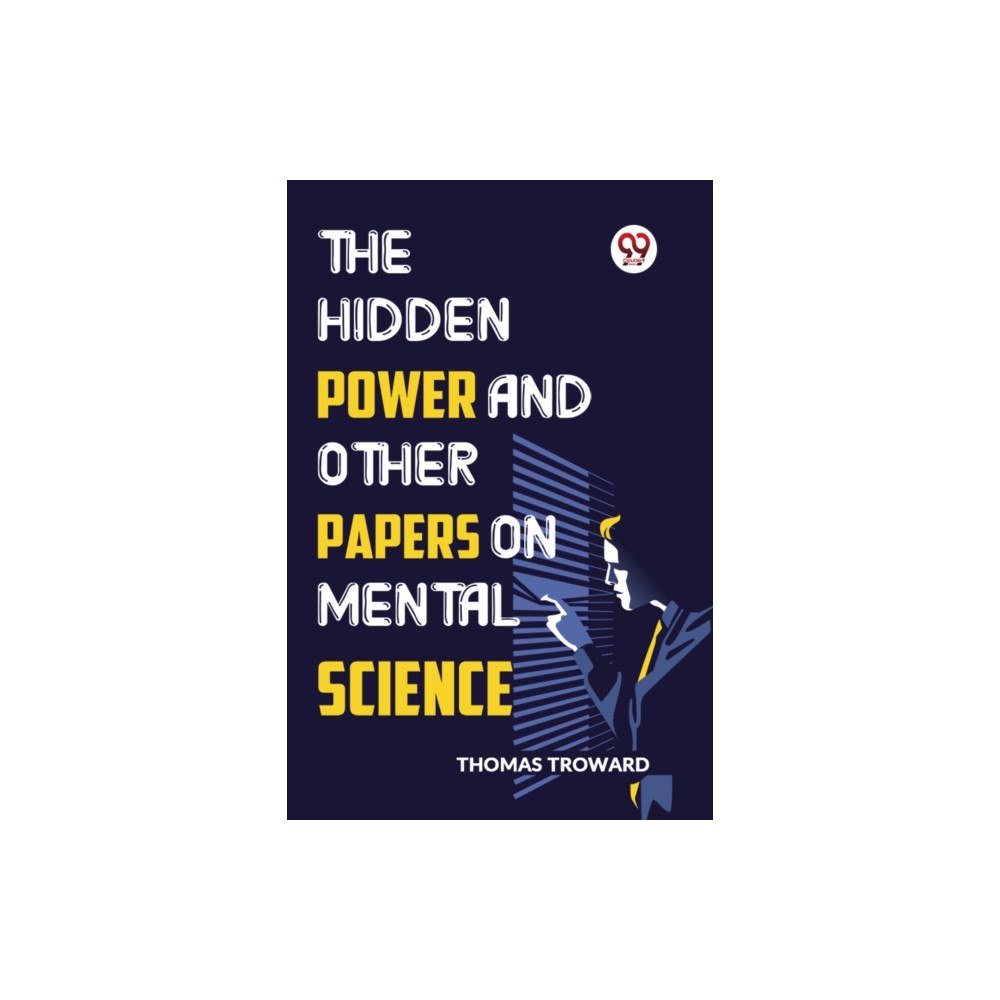 Double 9 Books The Hidden Power And Other Papers On Mental Science (häftad, eng)