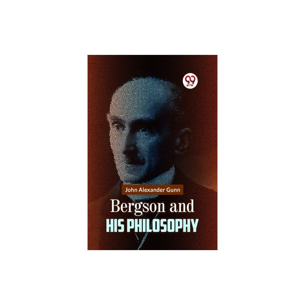 Double 9 Books Bergson and His Philosophy (häftad, eng)