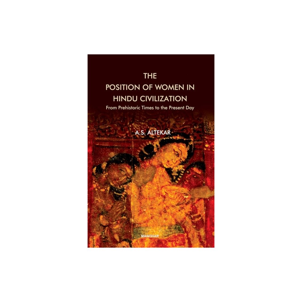 Manohar Publishers and Distributors The Position of Women in Hindu Civilization (inbunden, eng)