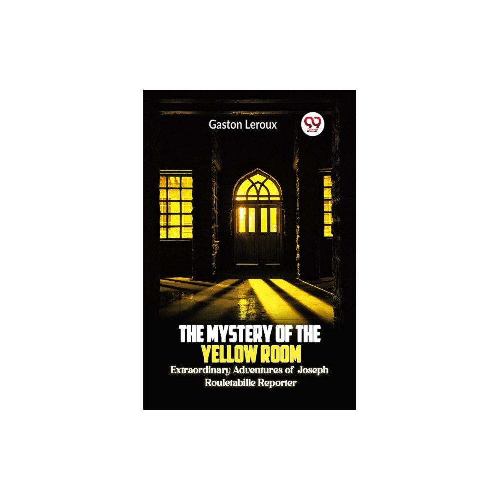 Double 9 Books The Mystery of the Yellow Room Extraordinary Adventures of Joseph Rouletabille Reporter (häftad, eng)