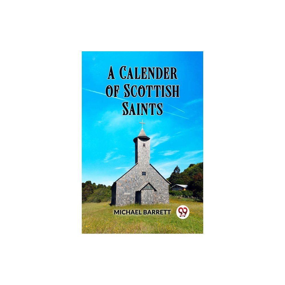 Double 9 Books A CALENDAR OF SCOTTISH SAINTS (häftad, eng)