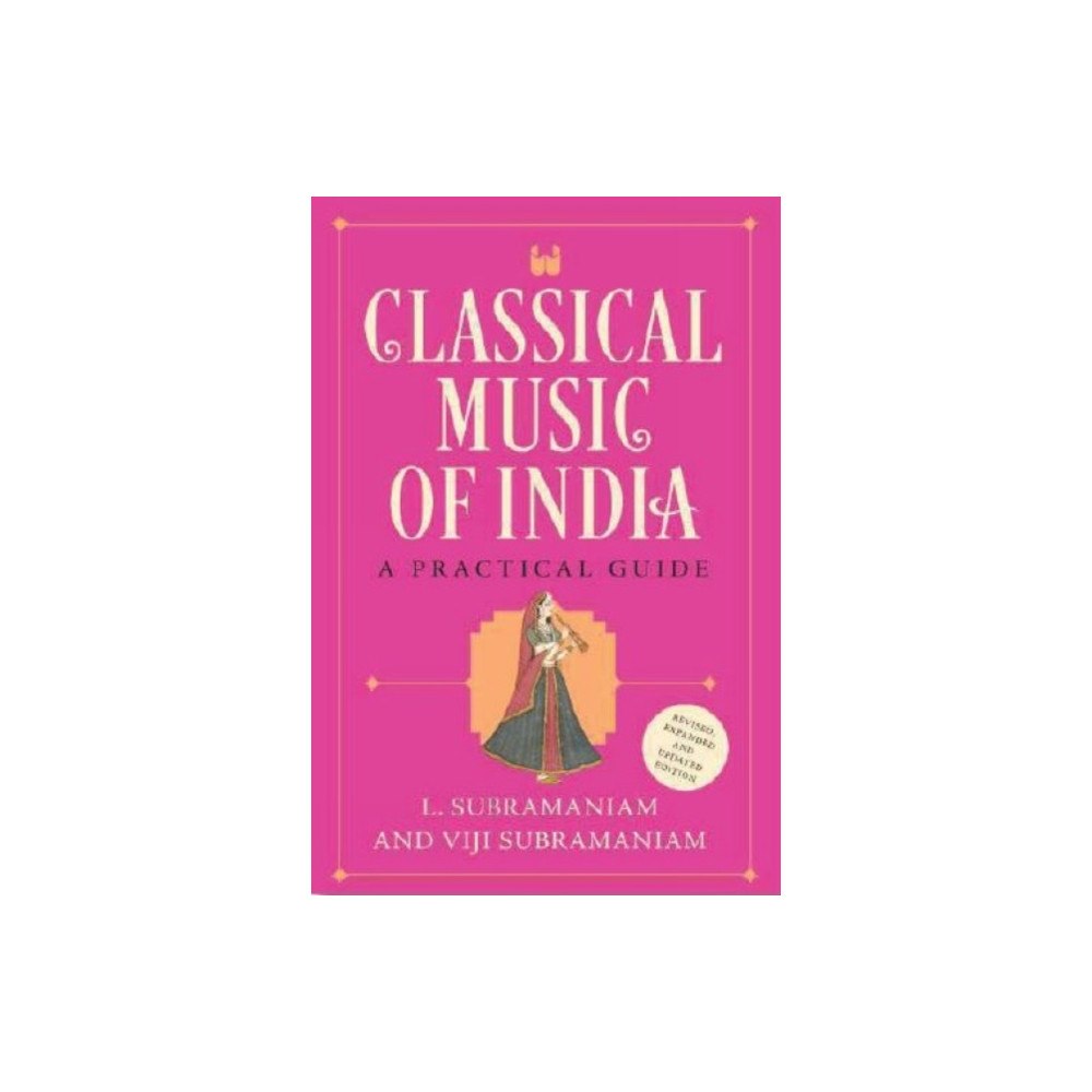 Westland Publications Limited Classical Music of India (inbunden, eng)