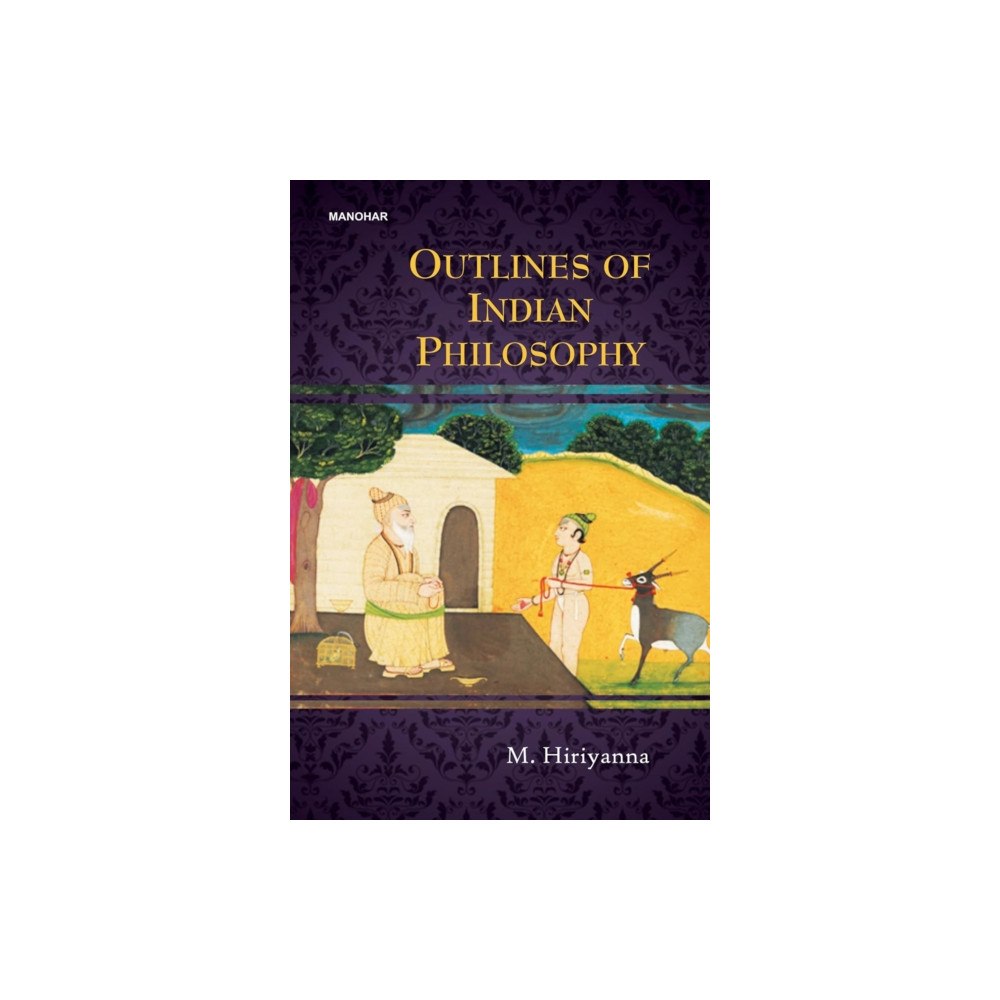 Manohar Publishers and Distributors Outlines of Indian Philosophy (inbunden, eng)