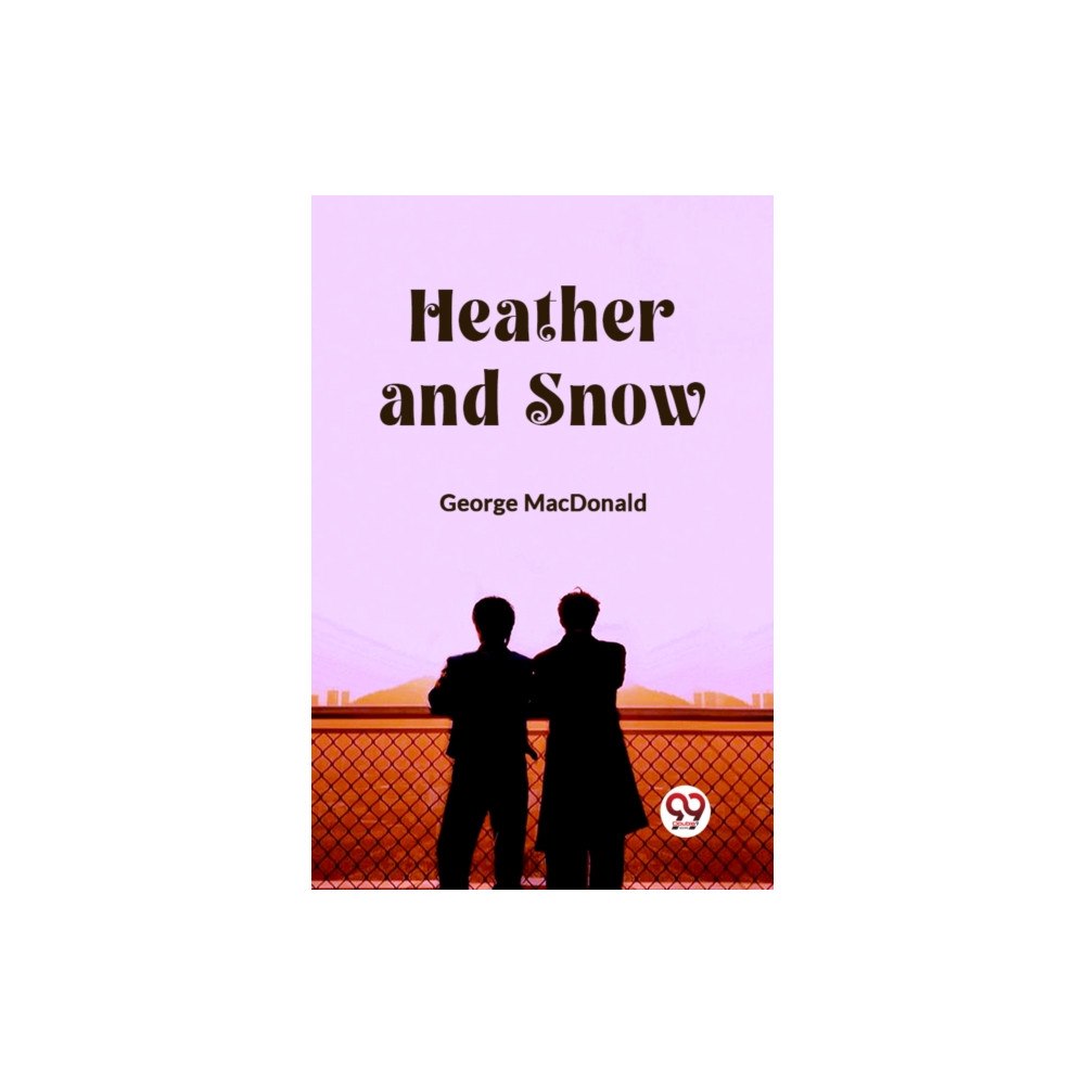 Double 9 Books Heather and Snow (häftad, eng)