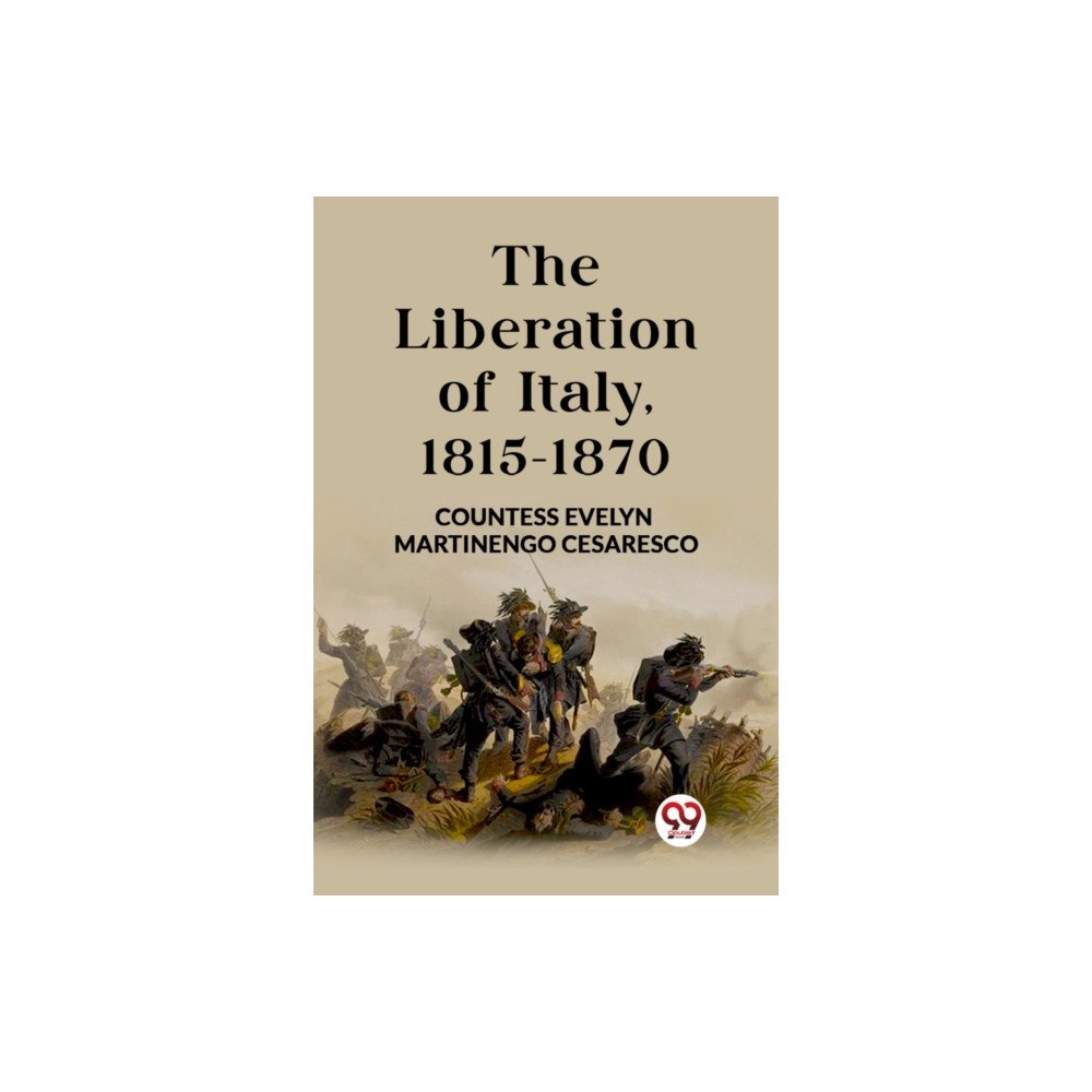 Double 9 Books The Liberation of Italy, 1815-1870 (häftad, eng)